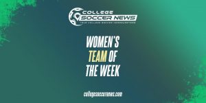 College Soccer News Men’s National Team Of The Week: Standout Players Lead Teams to Victories